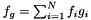 $f_g = \sum_{i=1}^N f_i g_i$