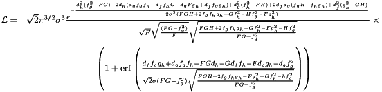 \begin{eqnarray*} \mathcal{L} =& \sqrt{2}\pi^{3/2}\sigma^3 \frac{e^{-\frac{ d_h^2(f_g^2-FG) -2d_h(d_g f_g f_h - d_f f_h G -d_g F g_h + d_f f_g g_h) + d_g^2(f_h^2 - FH) + 2d_f d_g(f_g H - f_h g_h) + d_f^2(g_h^2 - GH)}{2\sigma^2 (FGH + 2f_g f_h g_h -G f_h^2 - H f_g^2 - F g_h^2) }}}{\sqrt{F}\sqrt{\frac{(FG - f_g^2)}{F}}\sqrt{\frac{FGH + 2f_g f_h g_h -G f_h^2 - F g_h^2 - H f_g^2}{FG - f_g^2}}} \times \\ & \left( 1 + {\rm erf}\left( \frac{d_f f_g g_h + d_g f_g f_h + FG d_h - G d_f f_h - F d_g g_h - d_g f_g^2}{\sqrt{2}\sigma(FG-f_g^2)\sqrt{\frac{FGH + 2f_g f_h g_h - F g_h^2 - G f_h^2 - h f_g^2}{FG-f_g^2}}} \right) \right) \end{eqnarray*}